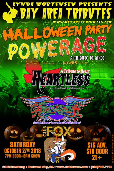 Halloween Party with Powerage/Heartless/Aerocksmith at Club Fox in Redwood City, CA - 10/27/18